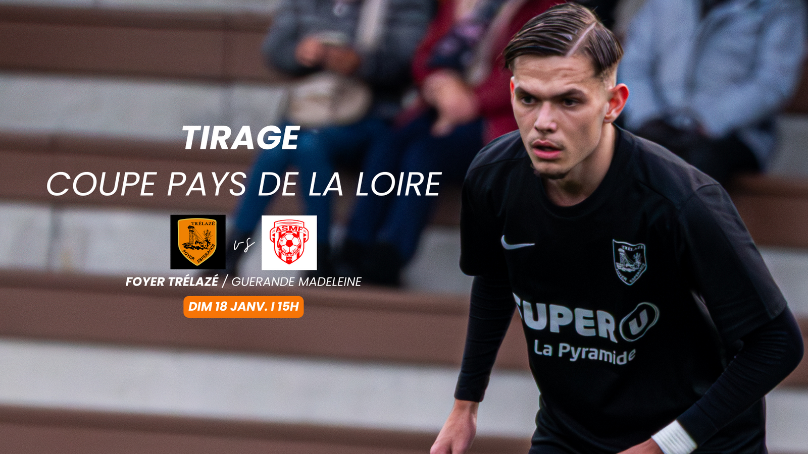 Tirage Coupe Pays de la Loire Séniors R3